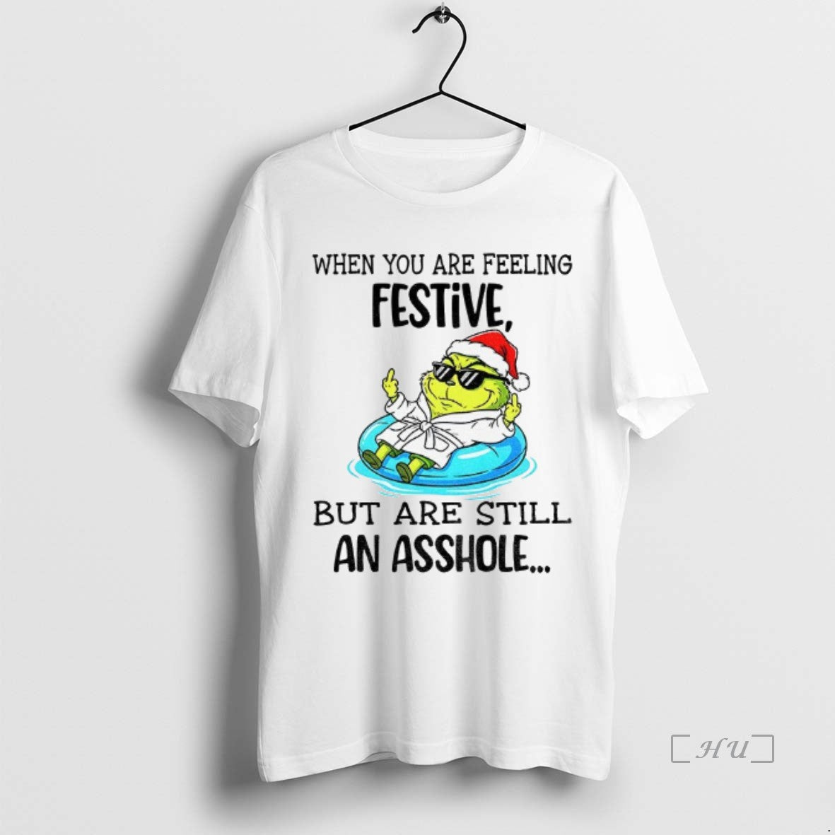 Officials Grinch Santa When You Are Feeling Festive But Are Still An Asshole Merry Christmas - clothing by TeeHivey.com