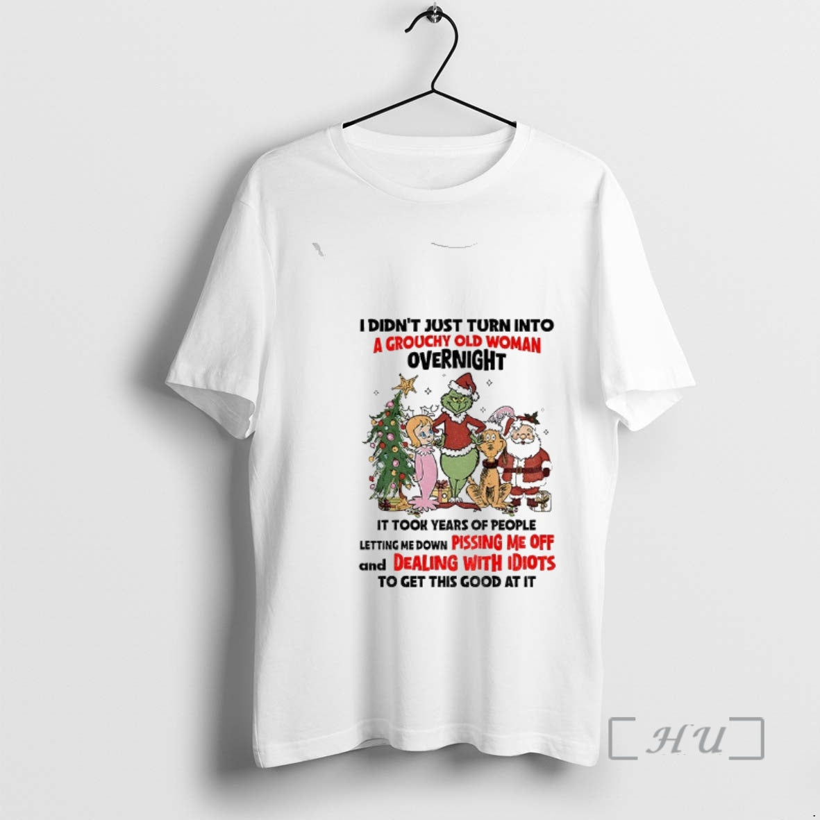 Officials Grinch And Friends I Didnt Just Turn Into A Grouchy Old Woman Overnight It - clothing by TeeHivey.com