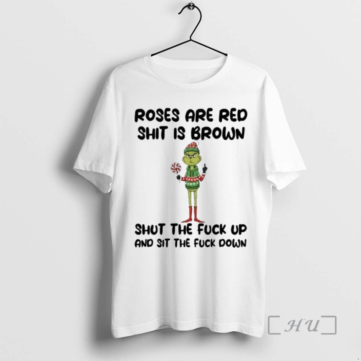 Officials Grinch Roses Are Red Shit Is Brown Shut The Fuck Up And Sit The - clothing by TeeHivey.com
