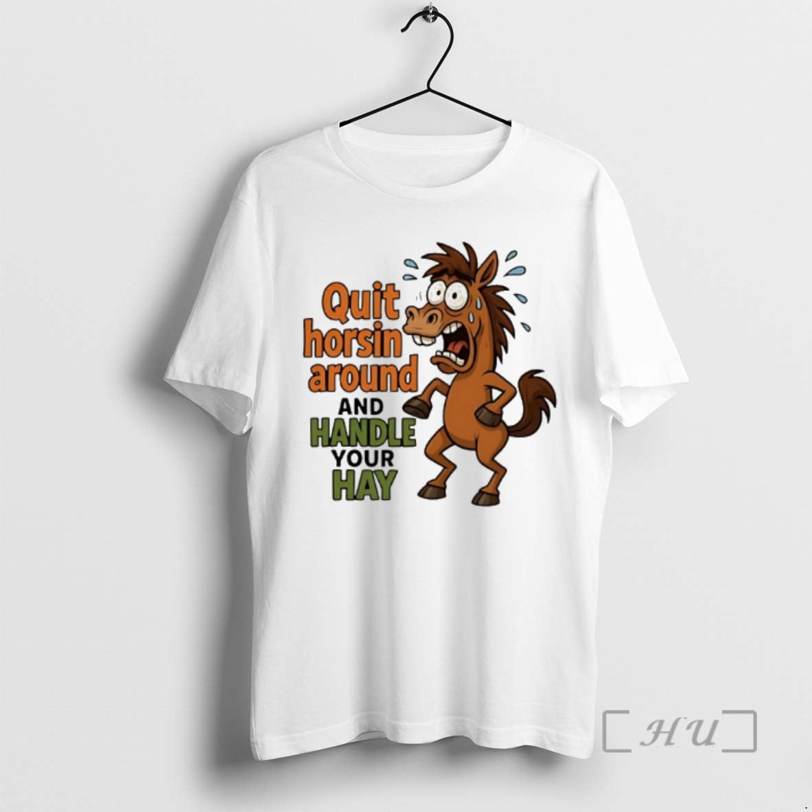 Officials Horse Quit Horsin Around And Handle Your Hay - clothing by TeeHivey.com