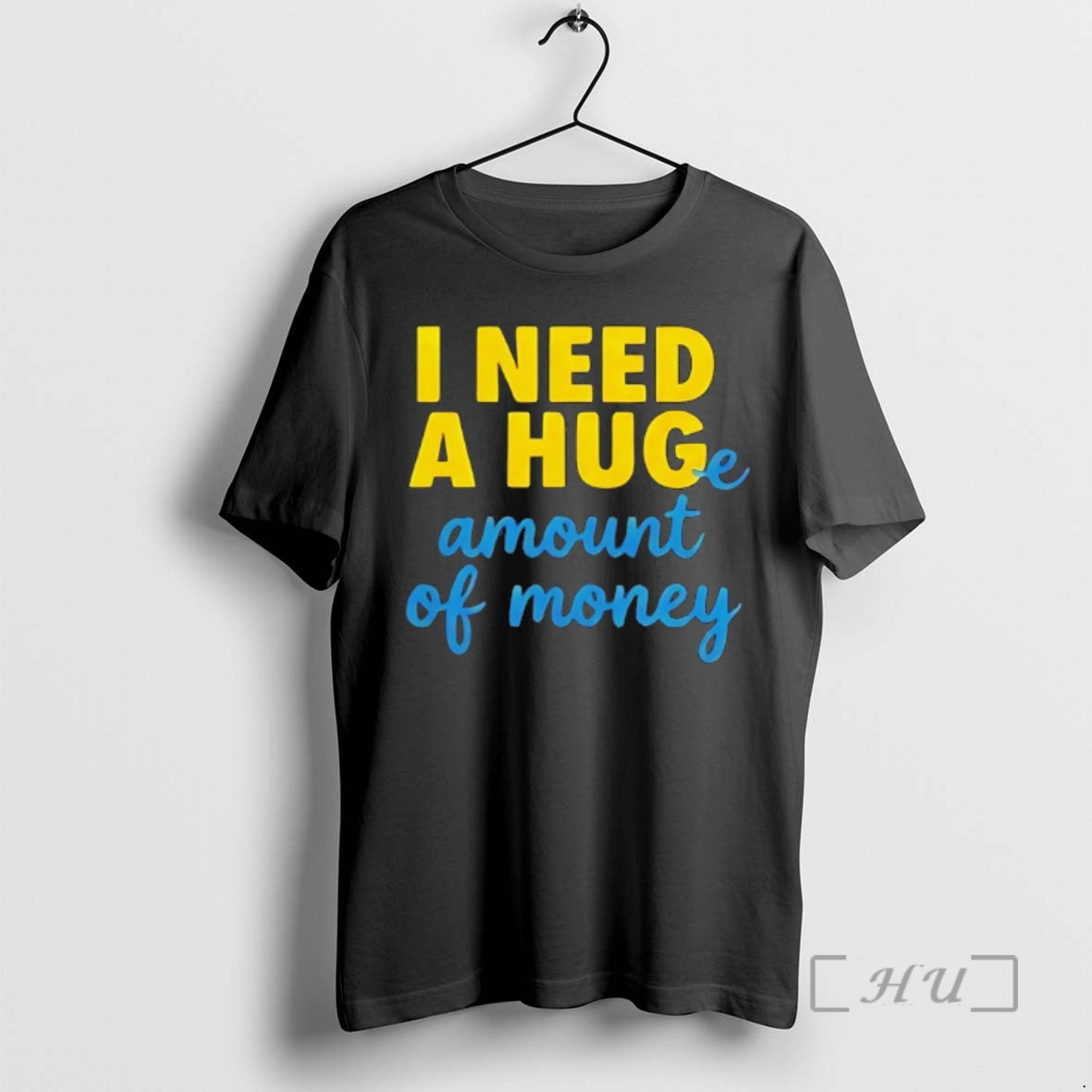 Officials I Need A Huge Amount Of Money - clothing by TeeHivey.com
