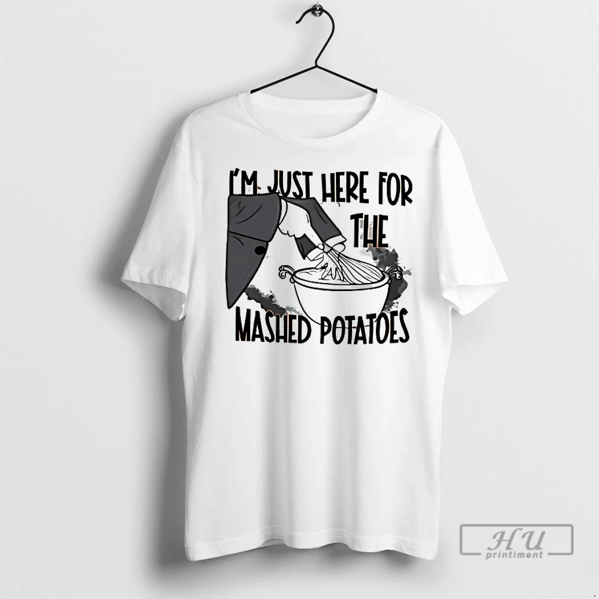 Officials Im Just Here The Mashed Potatoes Thanksgiving T Shirt