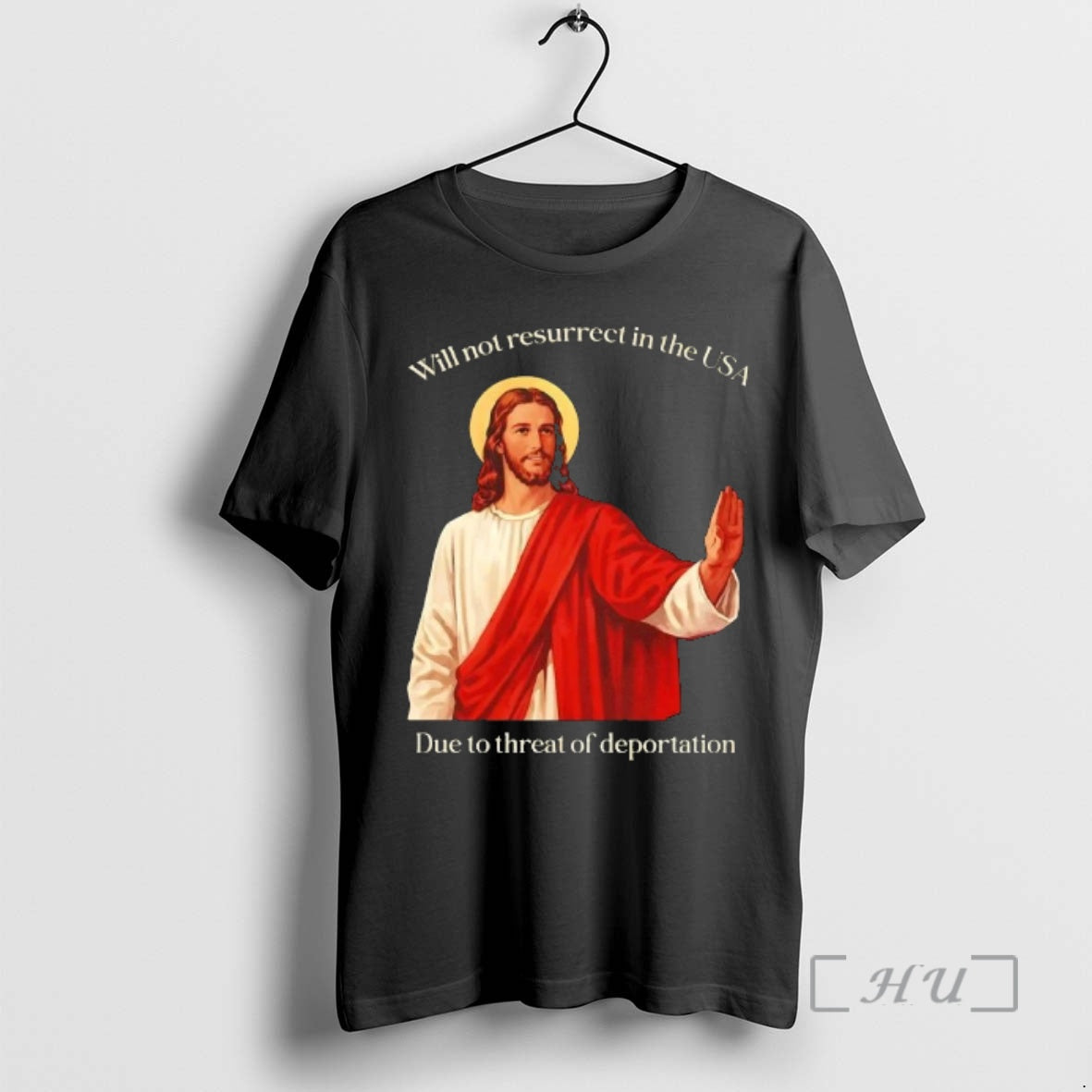 Officials Jesus Will Not Resurrect In The Usa Due To Threat Of Deportation Premium - clothing by TeeHivey.com
