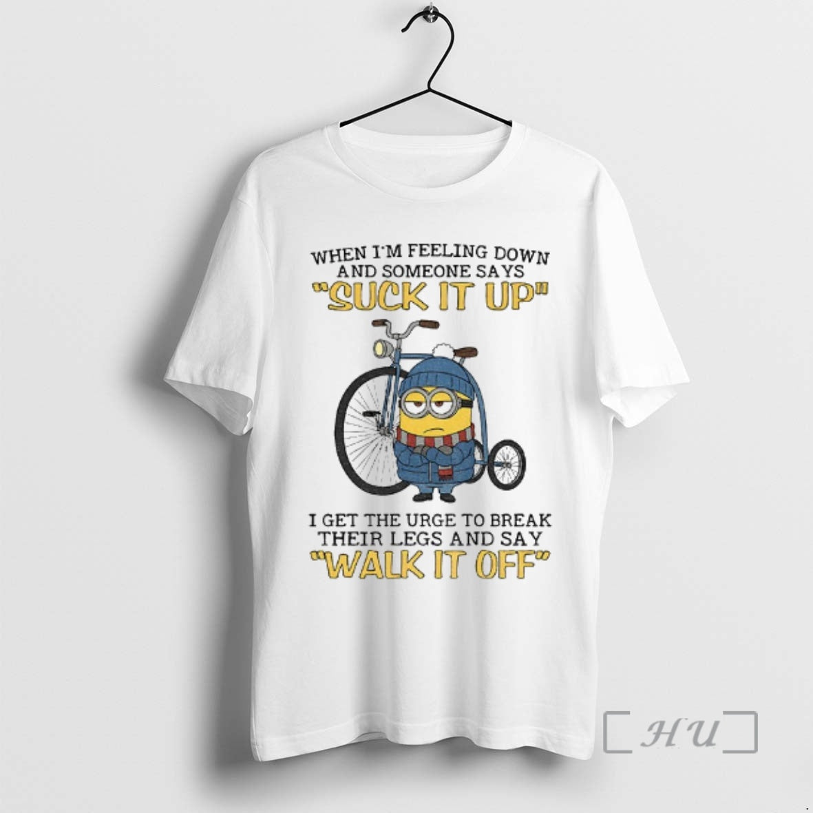 Officials Minion When Im Feeling Down And Some Days Suck It Up I Get The - clothing by TeeHivey.com