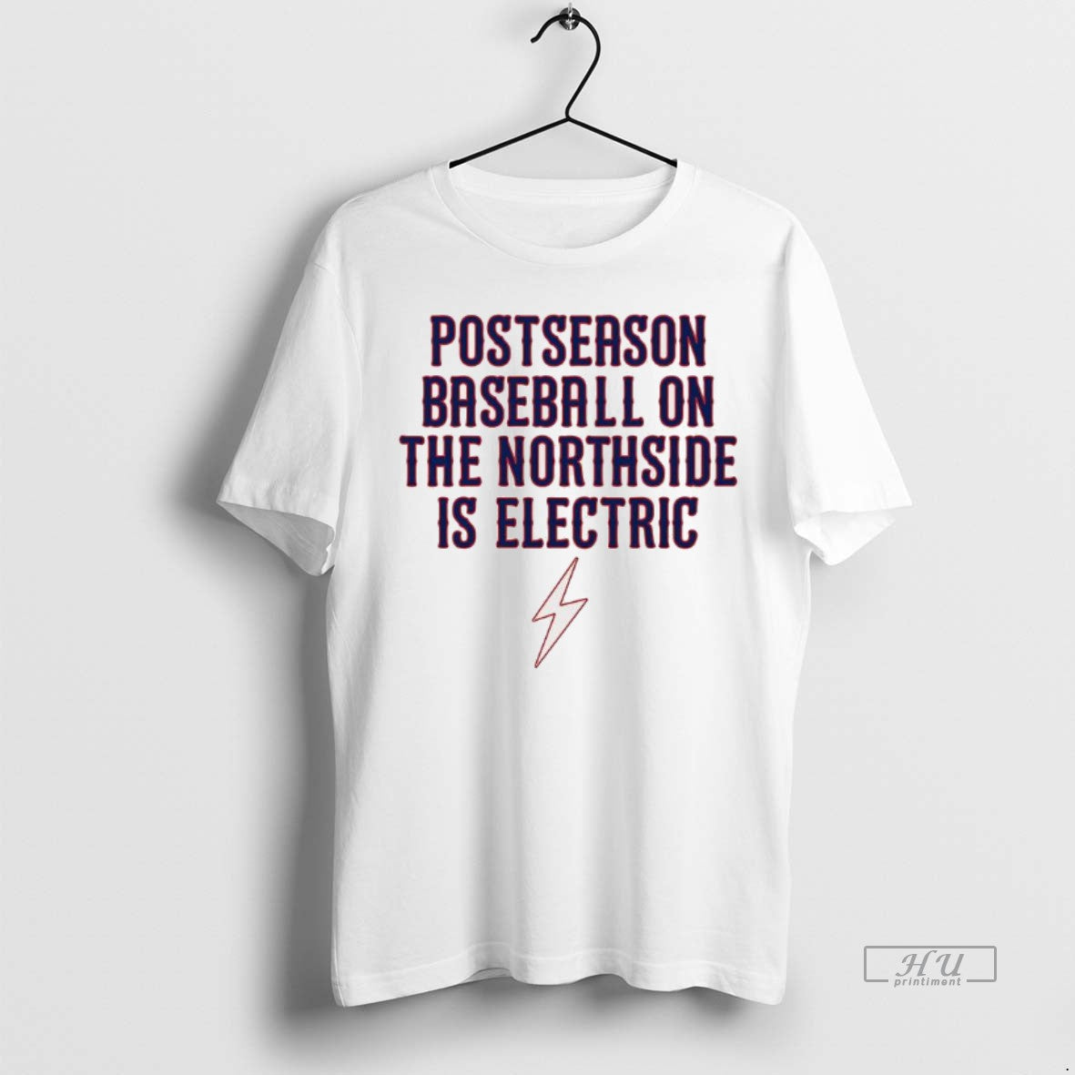 Officials Postseason Baseball On The Northside Is Electric - clothing by TeeHivey.com