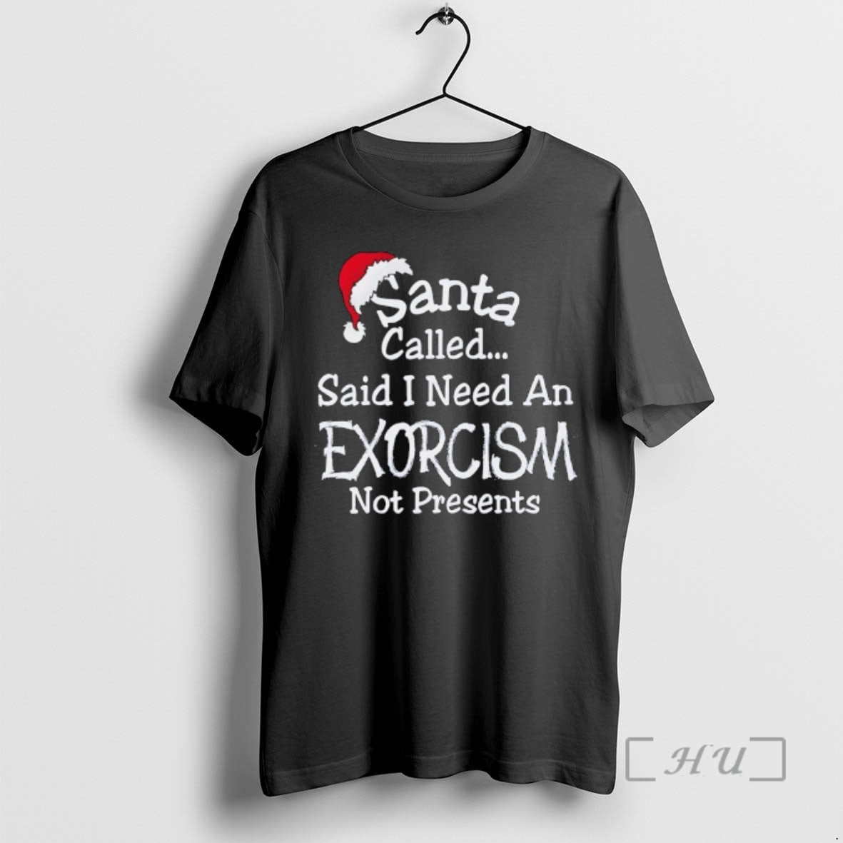 Officials Santa Called Said I Need An Exorcism Not Presents Hat Graphic Premium T Shirts - clothing by TeeHivey.com