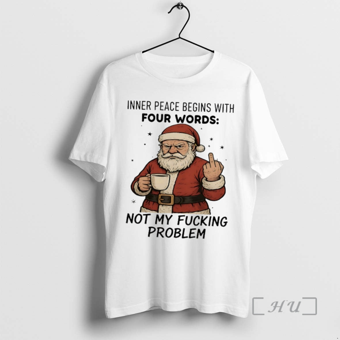 Officials Santa Claus Inner Peace Begins With Four Words Not My Fucking Problem Premium - clothing by TeeHivey.com