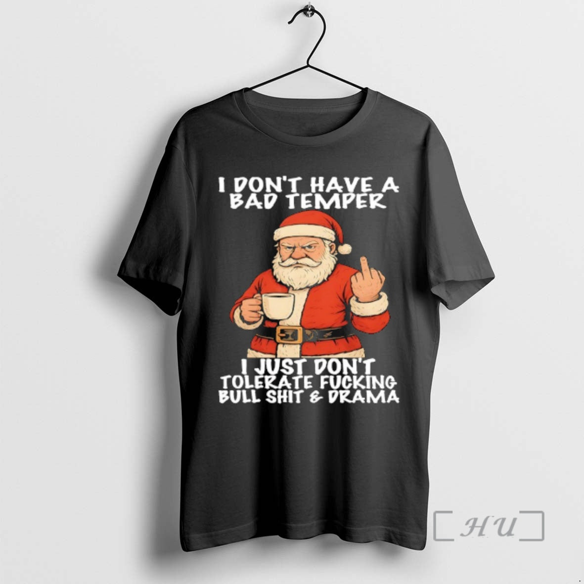 Officials Santa I Dont Have A Bad Temper I Just Dont Tolerate Fucking Bull Shit - clothing by TeeHivey.com