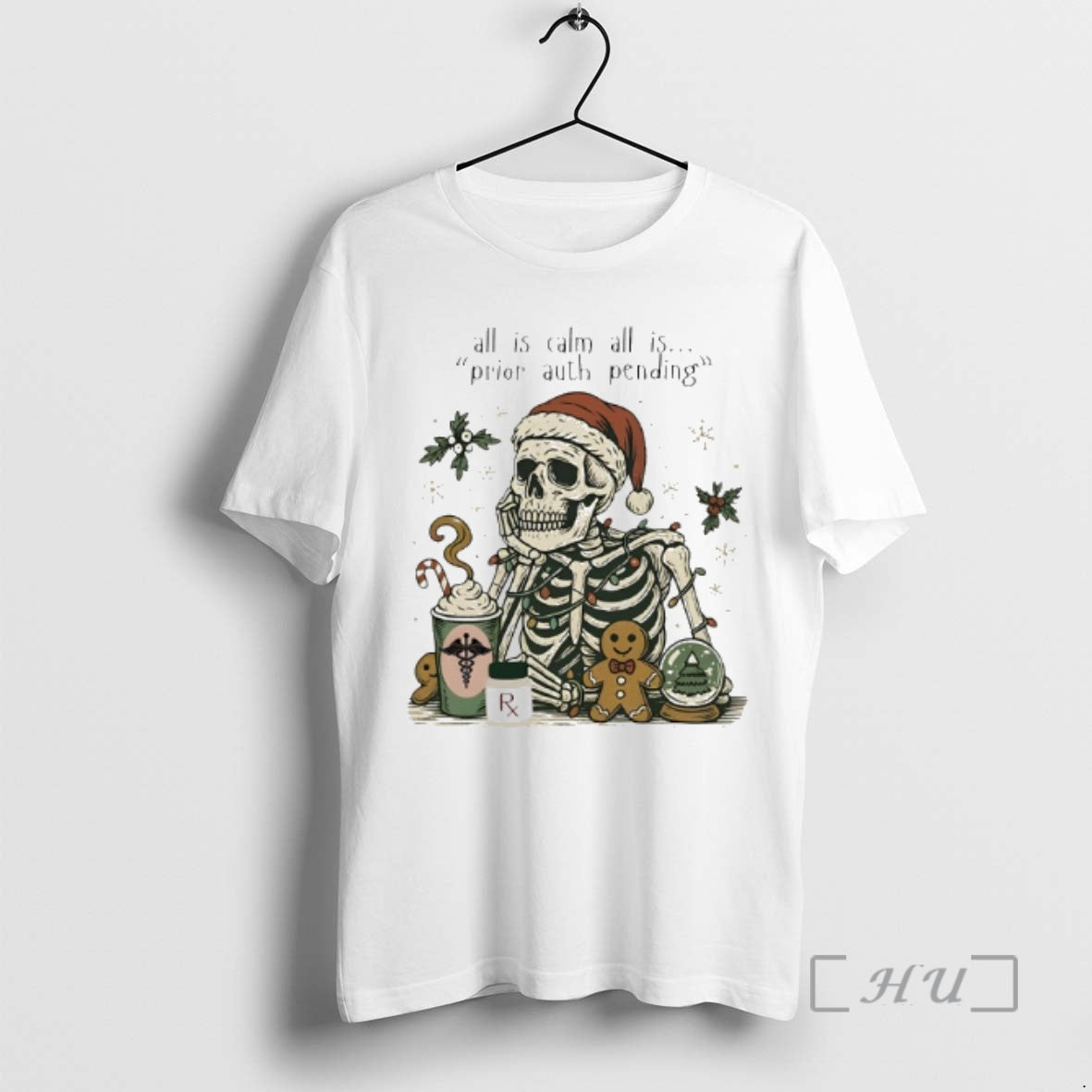 Officials Skeleton Christmas All Is Calm All Is Prior Auth Pending Premium T Shirts Sweater - clothing by TeeHivey.com
