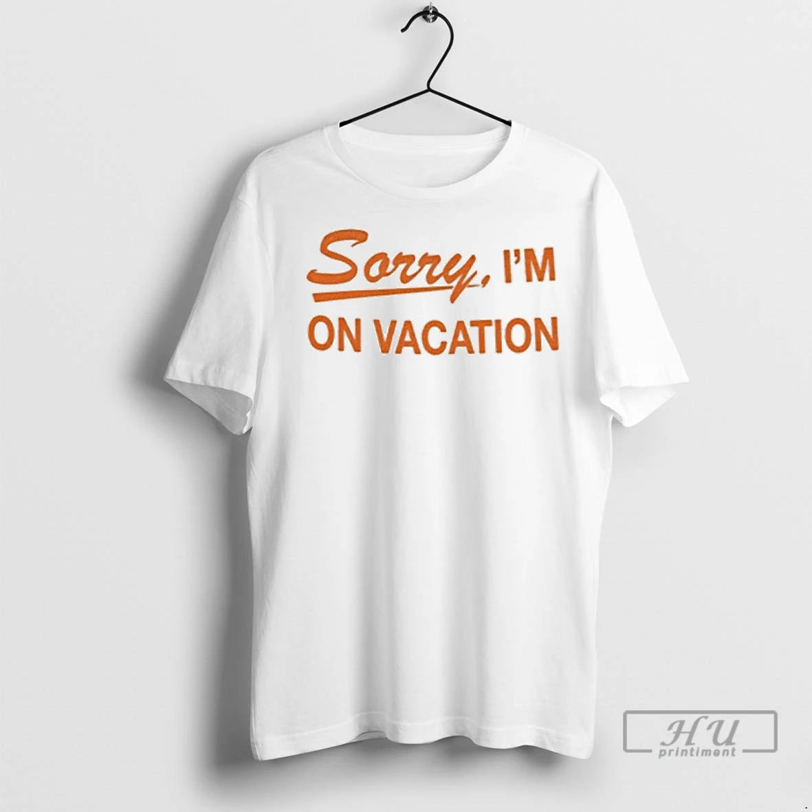 Officials Sorry Im On Vacation T Shirt