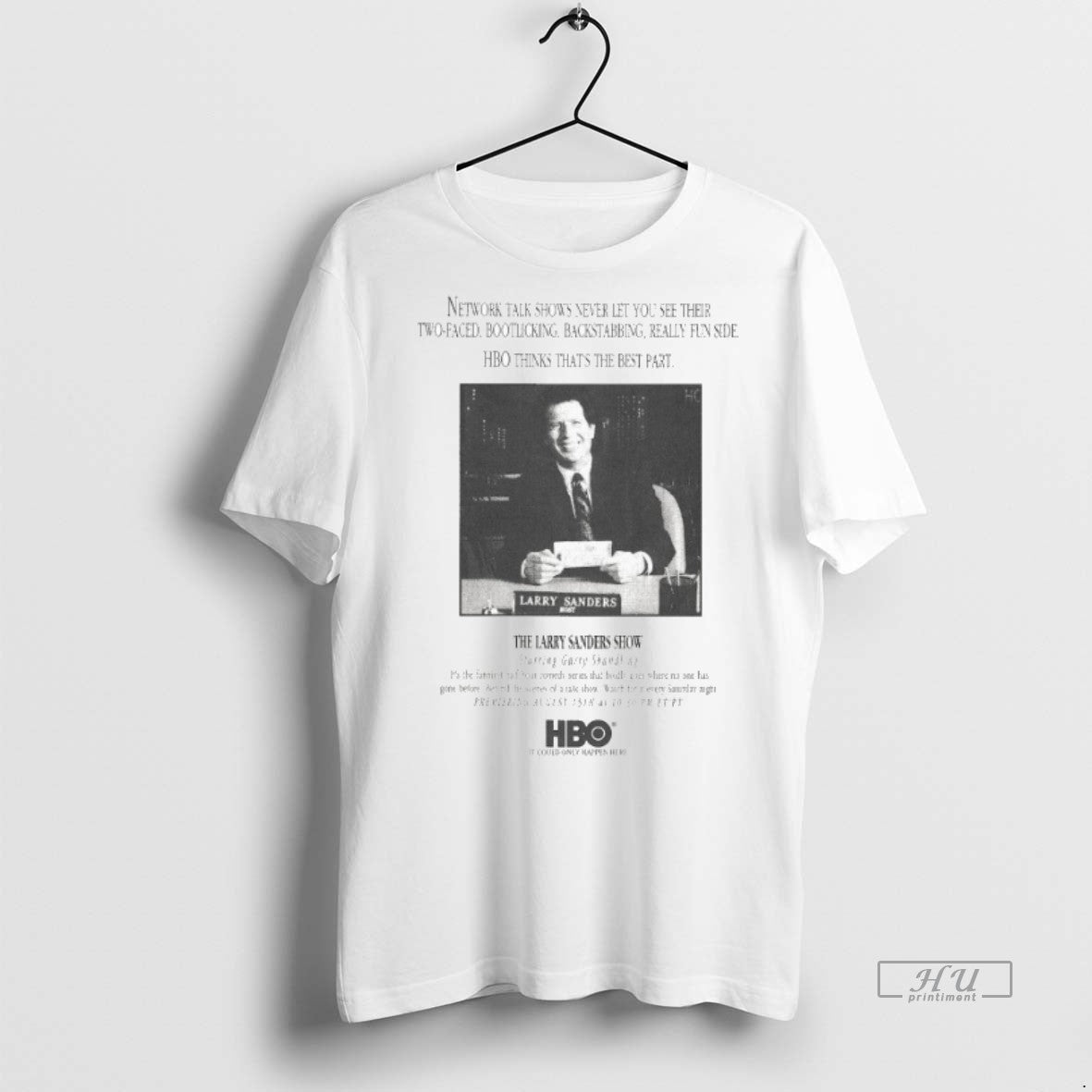 Officials The Larry Sanders Show Network Talk Shows Never Let You See Their Two Faced - clothing by TeeHivey.com