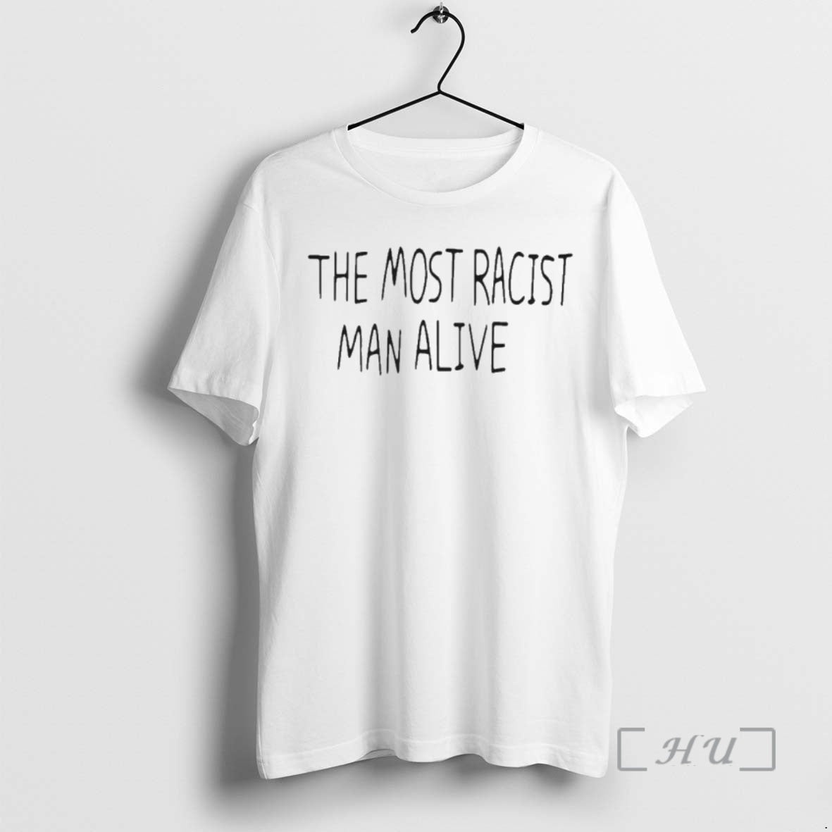 Officials The Most Racist Man Alive - clothing by TeeHivey.com