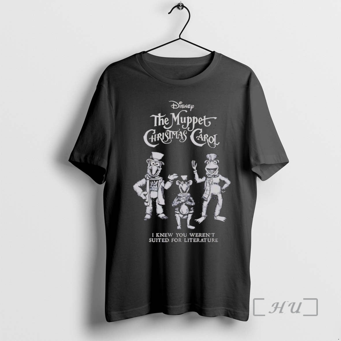 Officials The Muppet Christmas Carol I Knew You Werent Suited For Literature Premium T Shirts - clothing by TeeHivey.com