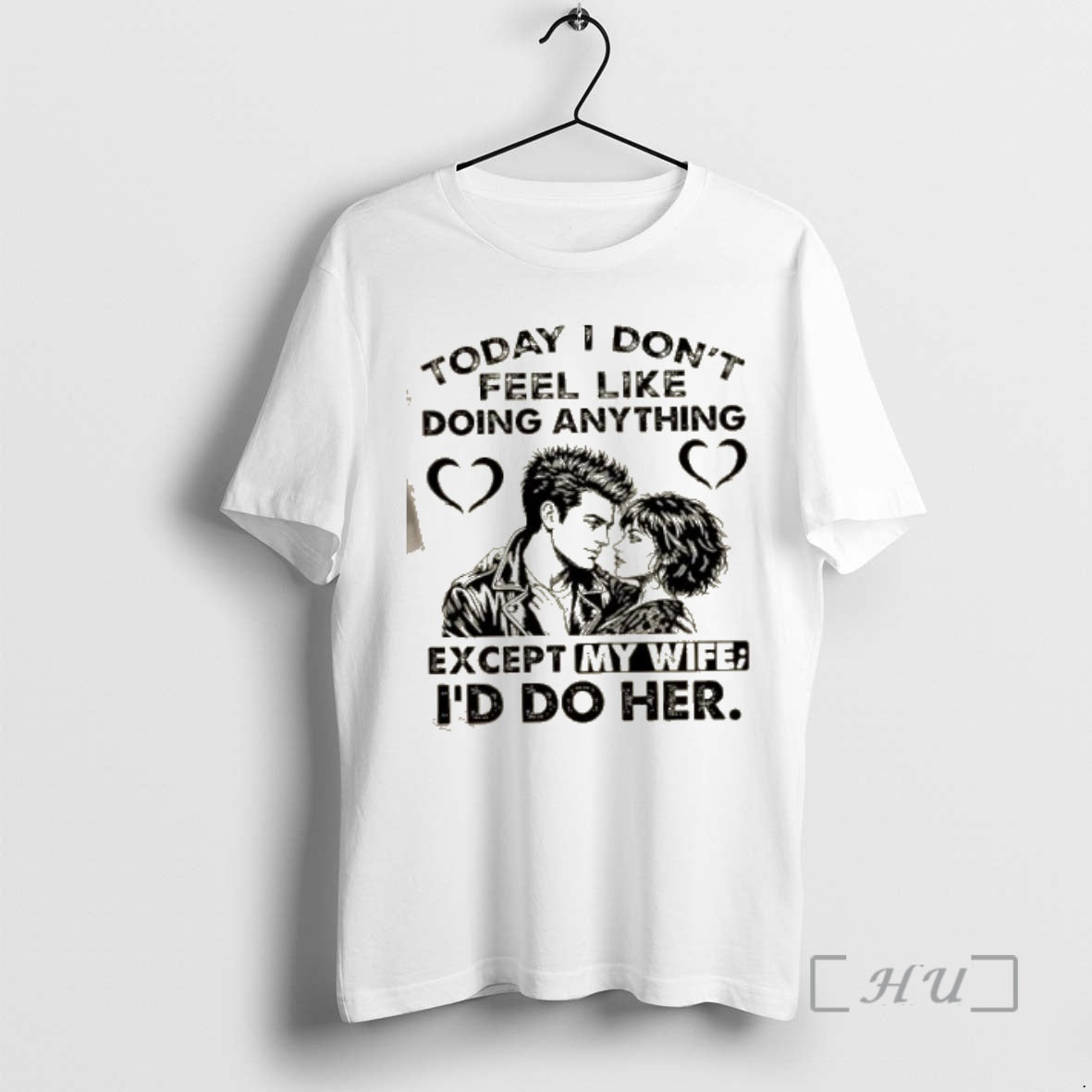 Officials Today I Dont Feel Like Doing Anything Except My Wife Id Do Her Premium - clothing by TeeHivey.com