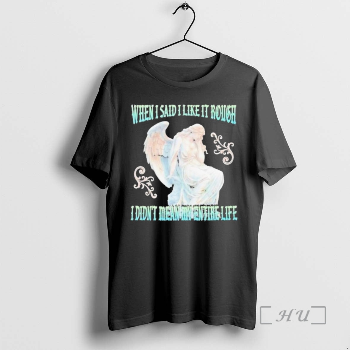 When I Said I Like It Rough I Didnt Mean My Entire Life Statue - clothing by TeeHivey.com