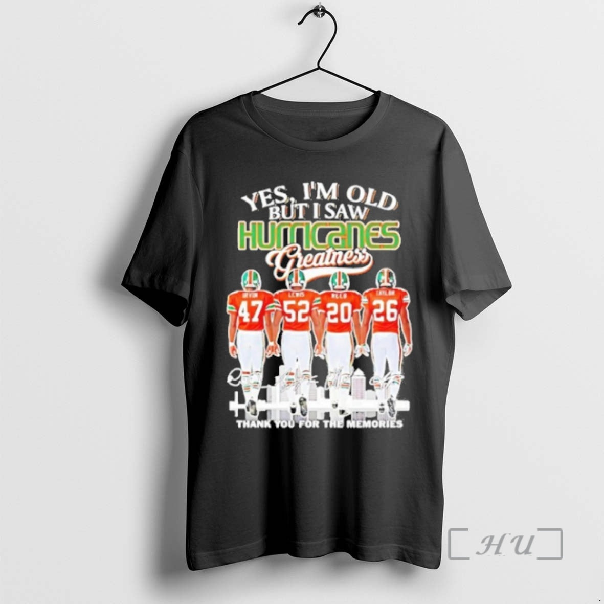 Officials Yes Im Old But I Saw Hurricanes Greatness Thank You For The Memories Signatures - clothing by TeeHivey.com