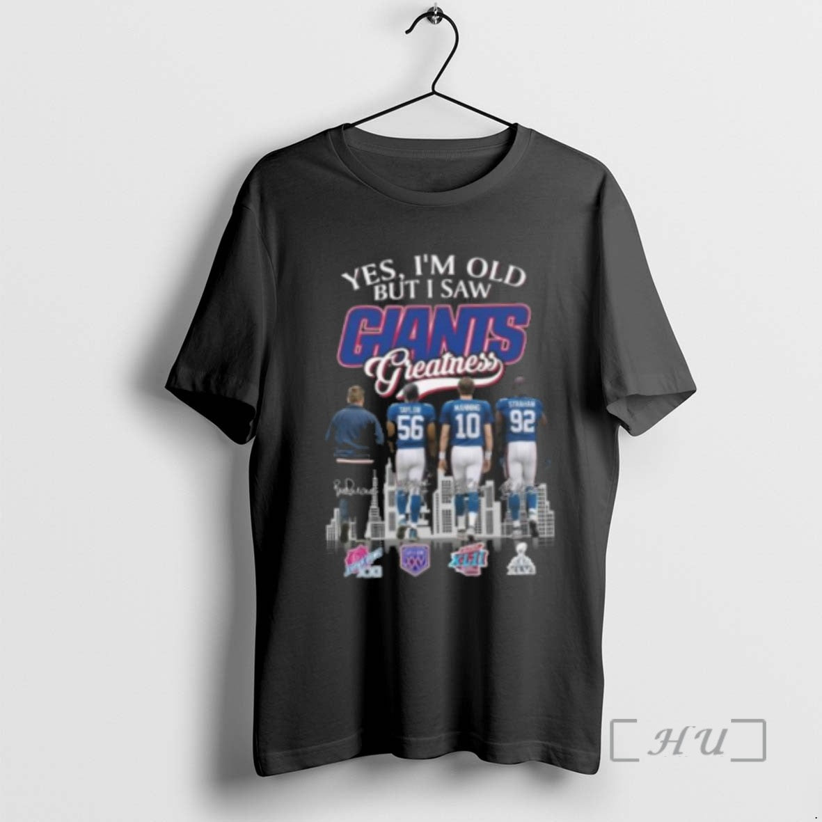 Officials Yes Im Old But I Saw New York Giants Greatness Coach Taylor Manning Strahan - clothing by TeeHivey.com
