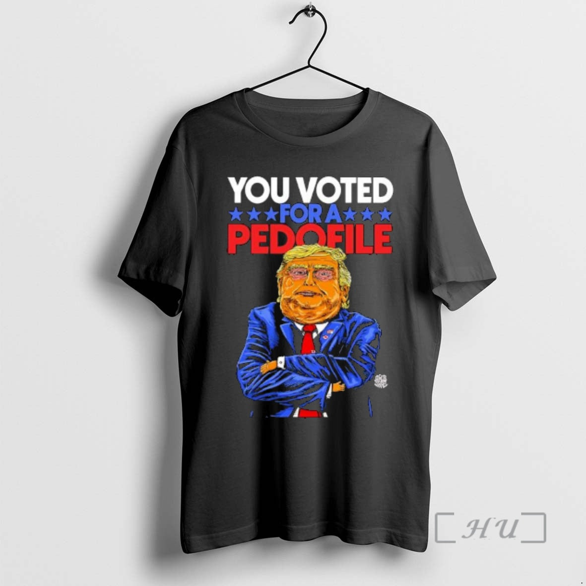Officials You Voted For A Pedofile Trump Graphic - clothing by TeeHivey.com