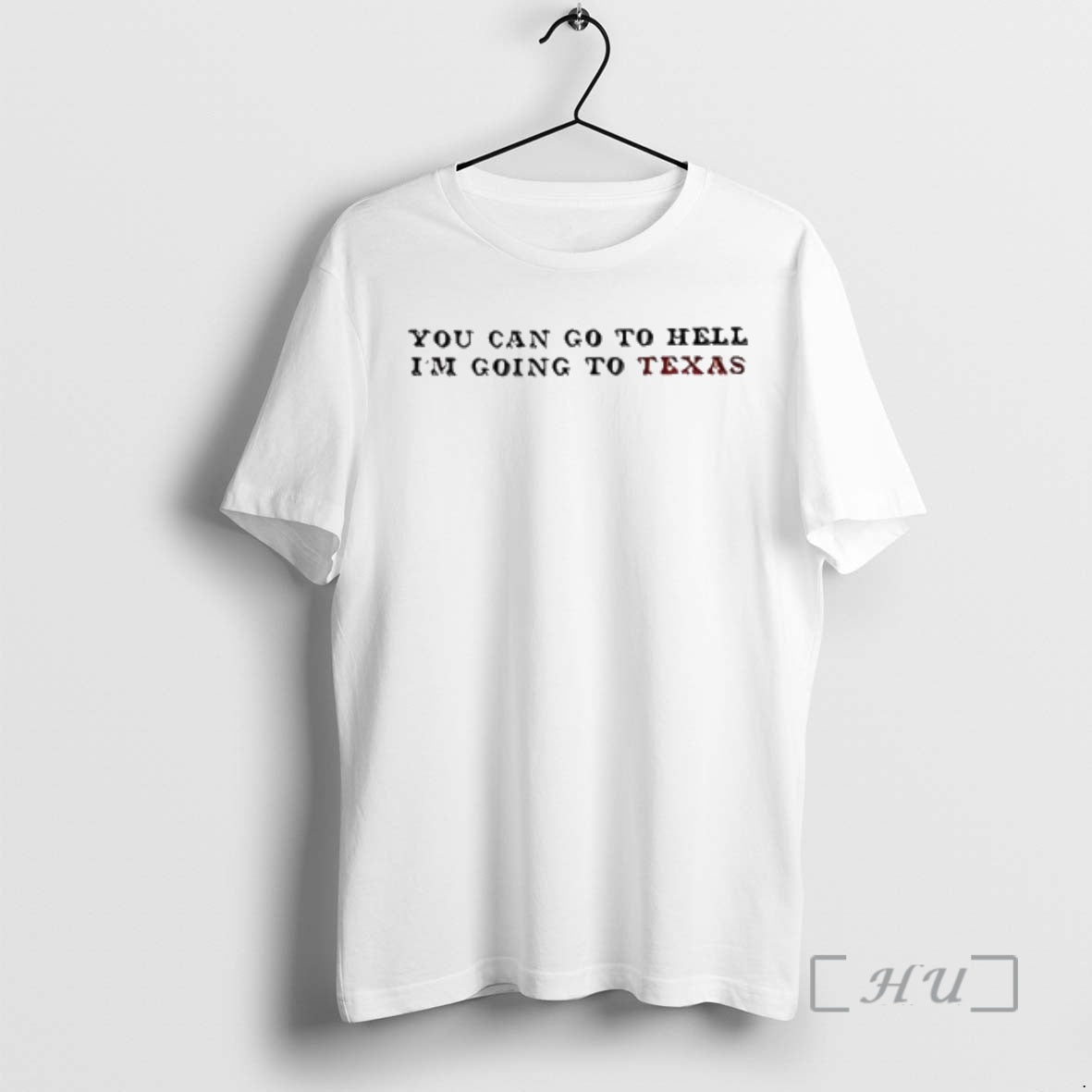 Officials You Can Go To Hell Im Going To Texas - clothing by TeeHivey.com