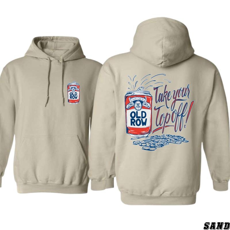 Old Row Take Your Top Off Hoodie - Fun Beverage-Themed Design, country boy clothing, Perfect for Party and Casual Wear Enthusiasts, Ideal for Outdoor Gatherings, Hoodie for Men, Hoodie for Women, High-Quality Material Menswear Sweaters Underwear Pullover