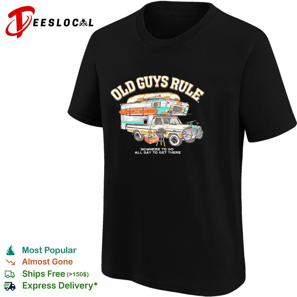 Old guys rule nowhere to go all day to get there shirt