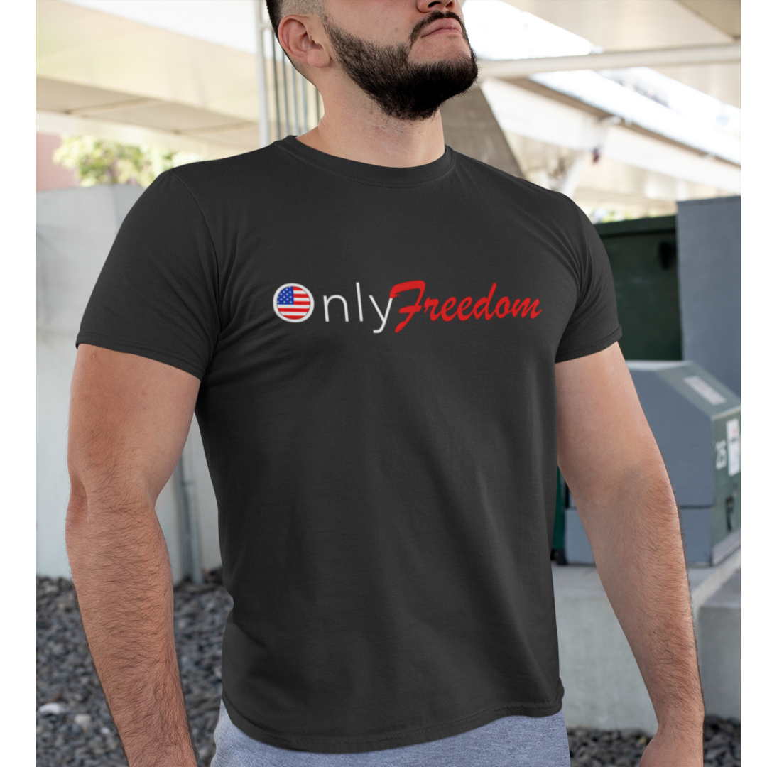 Only Freedom T Shirt