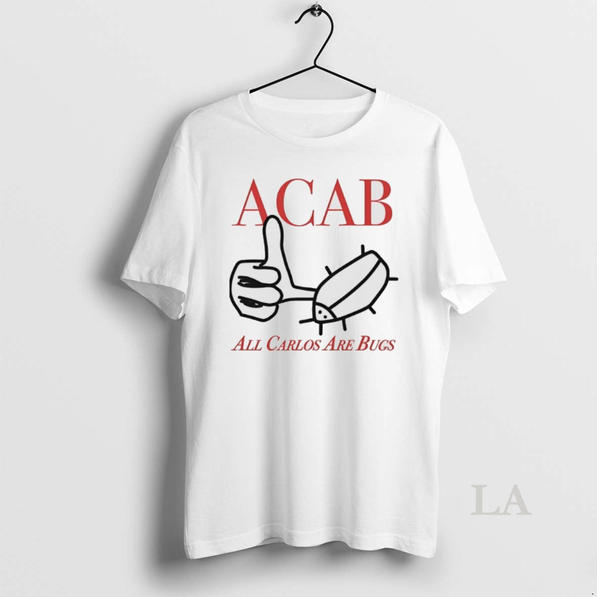 Original Acab All Carlos Are Bug - clothing by TeeHivey.com