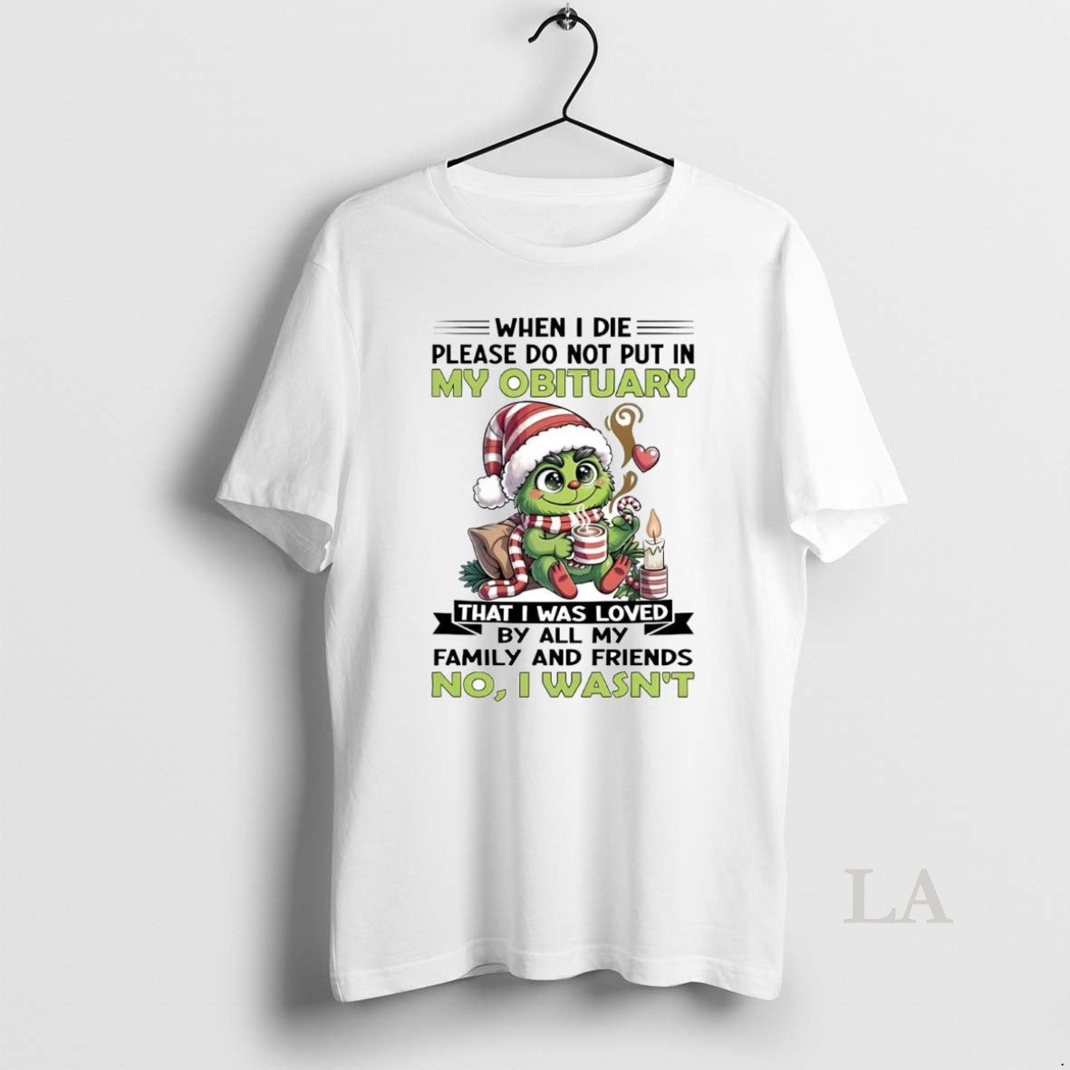 Original Baby Grinch When I Die Please Do Not Put In My Obituary No - clothing by TeeHivey.com