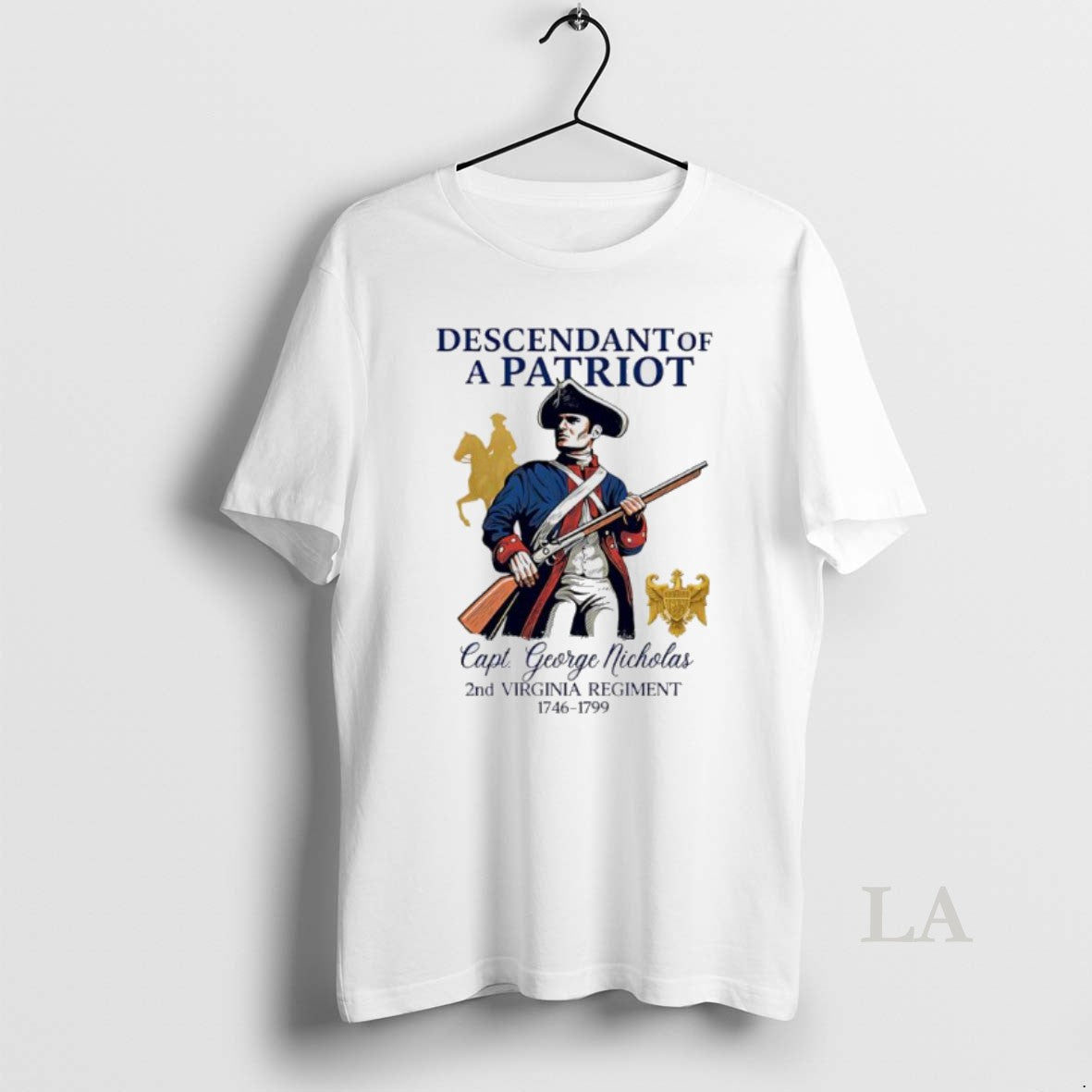 Original Descendant Of A Patriot Capt George Nicholas 2nd Virginia Regiment - clothing by TeeHivey.com