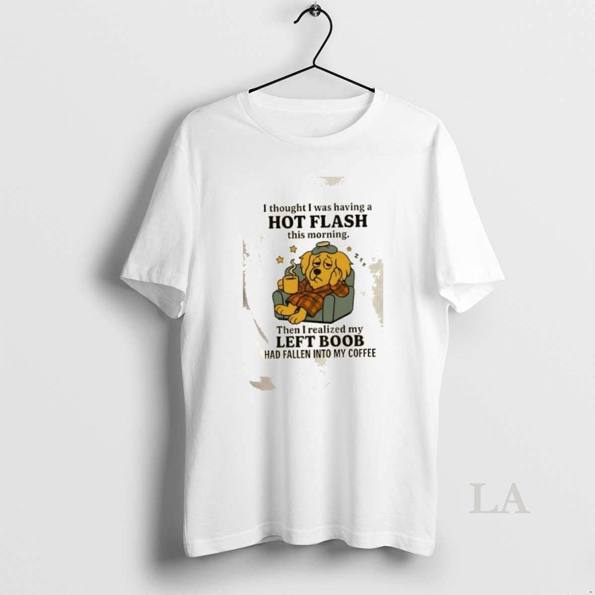 Original Golden Dog I Thought I Was Having A Hot Flash This Morning - clothing by TeeHivey.com