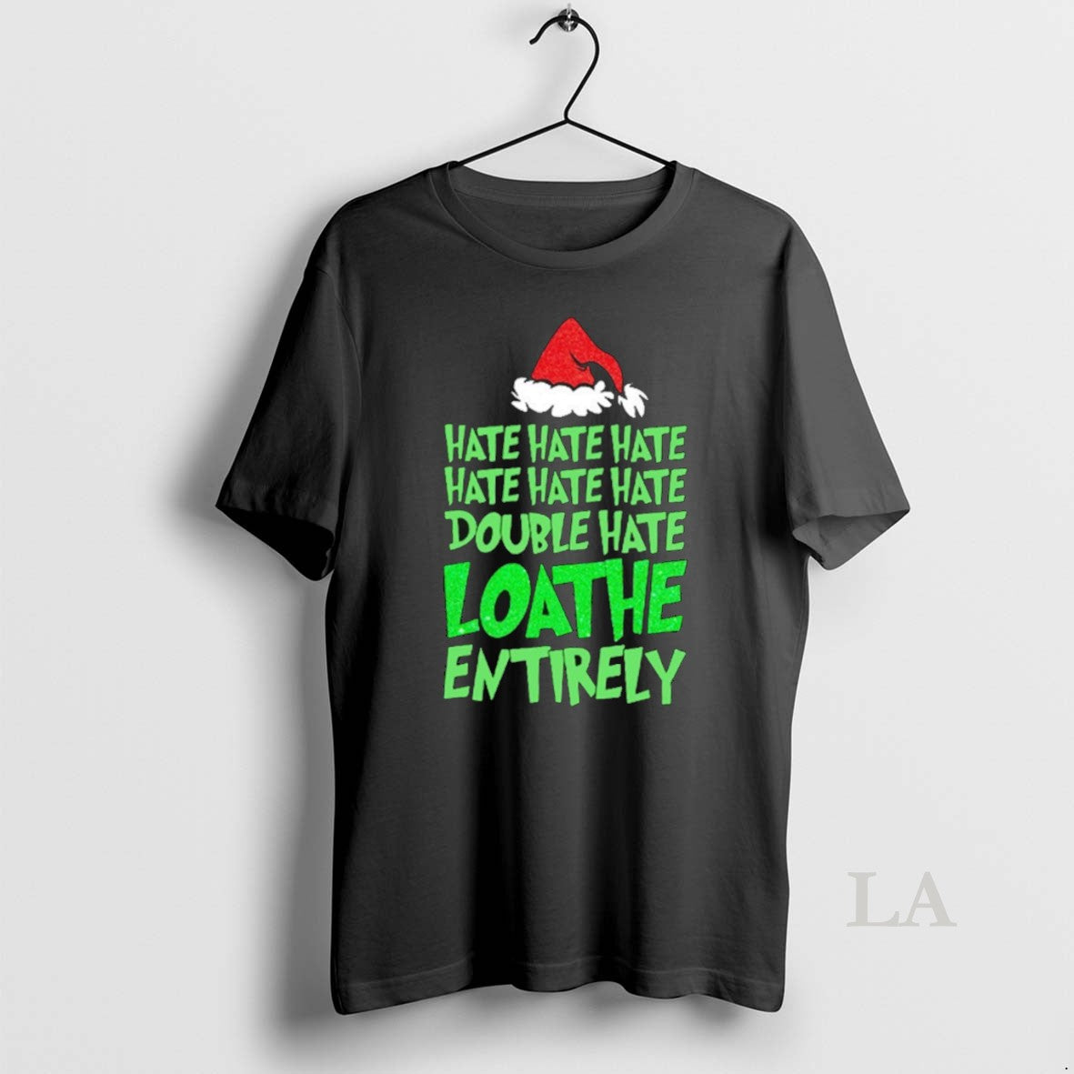 Original Grinch Hate Double Hate Loathe Entirely - clothing by TeeHivey.com