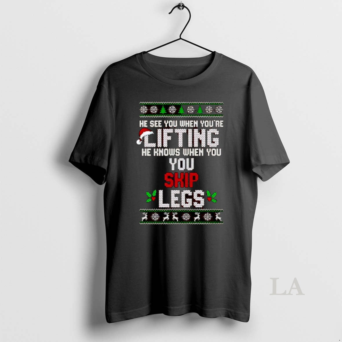 Original He Sees You When Youre Lifting He Knows When You Skip Legs Christmas 2025 - clothing by TeeHivey.com