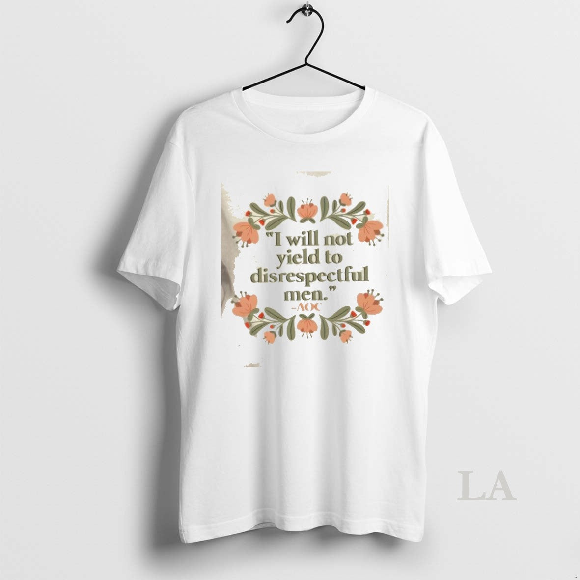 Original I Will Not Yield To Disrespectful Men Aoc Floral - clothing by TeeHivey.com