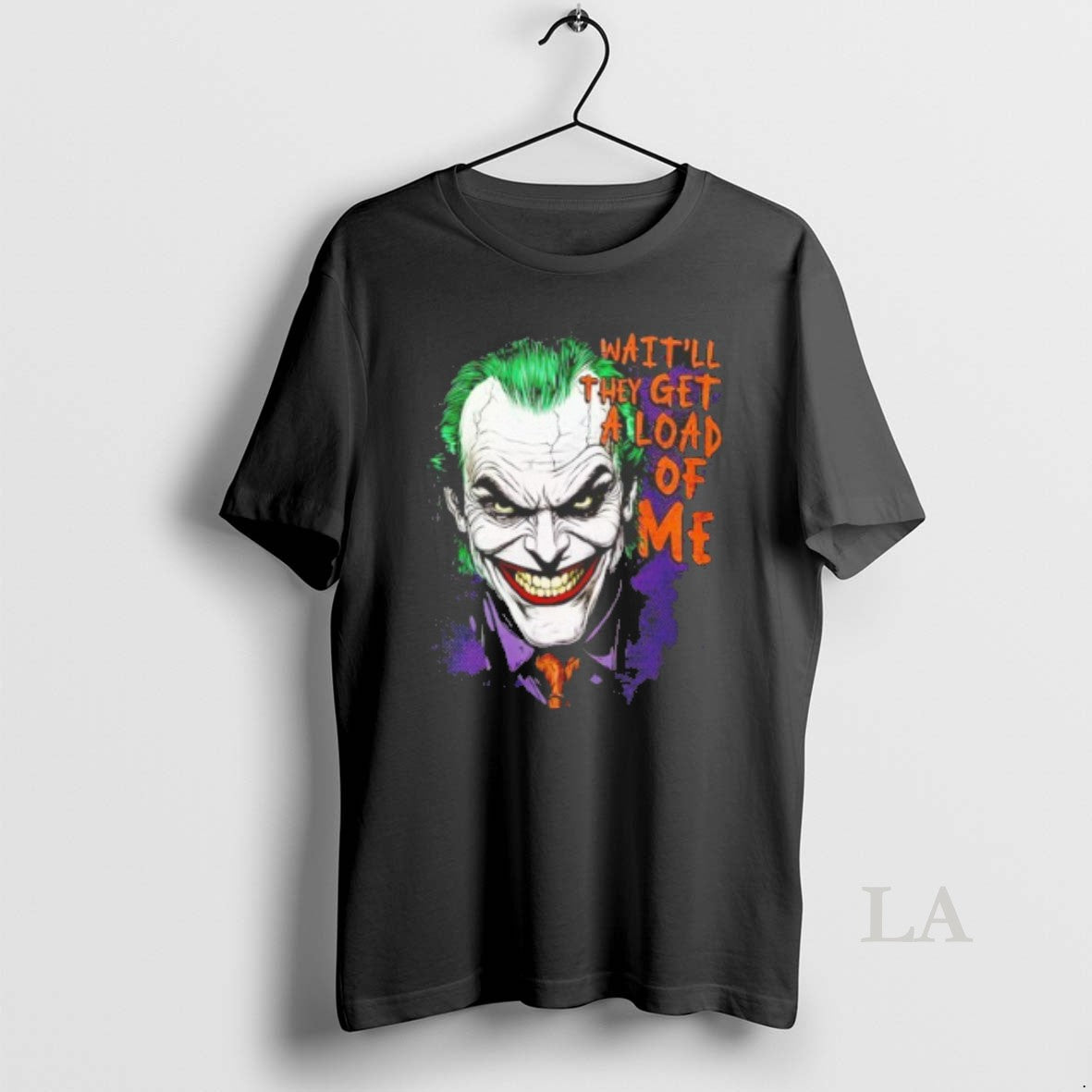 Original Joker Waitll They Get A Load Of Me - clothing by TeeHivey.com