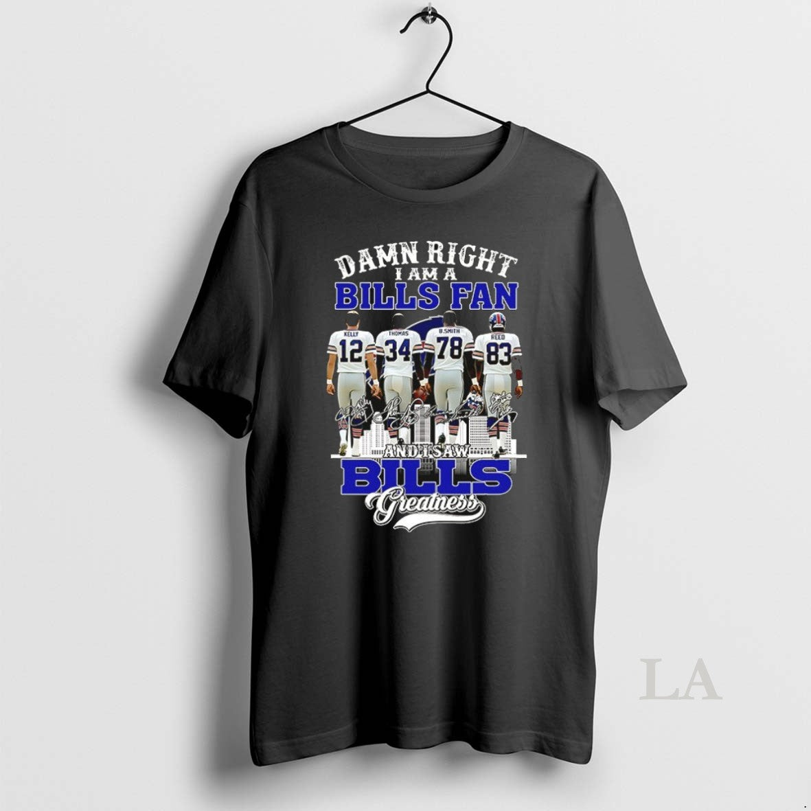 Original Kelly Thomas Smith Reed Damn Right I Am A Bills Fan And I Saw - clothing by TeeHivey.com