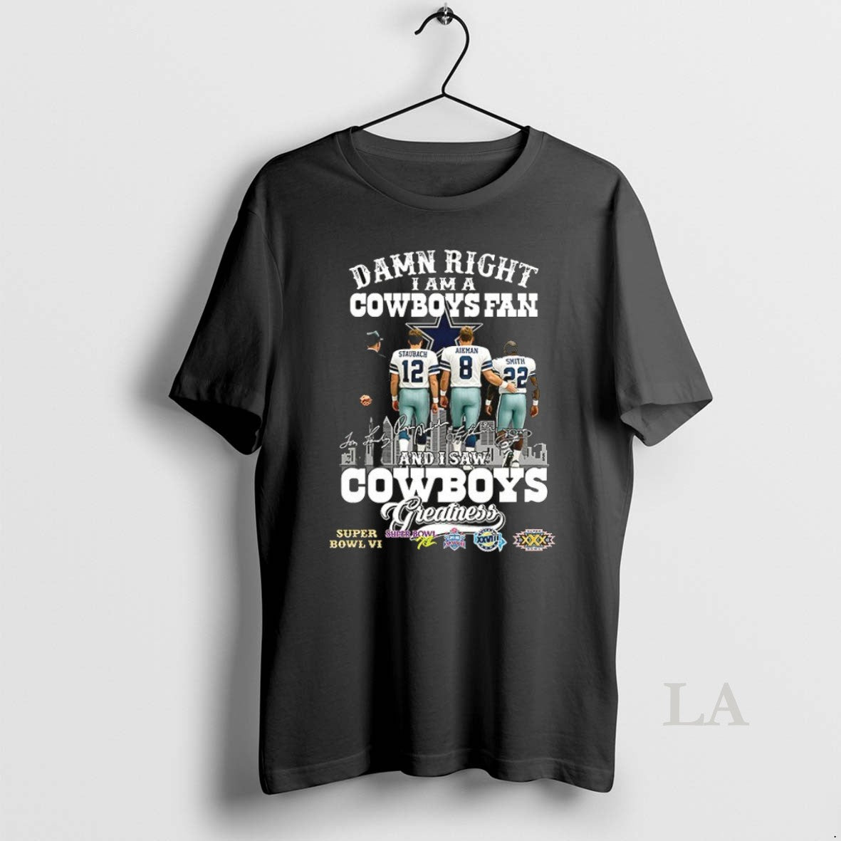 Original Staubach Smith Landry Damn Right I Am A Cowboys Fan And I Saw Cowboys - clothing by TeeHivey.com