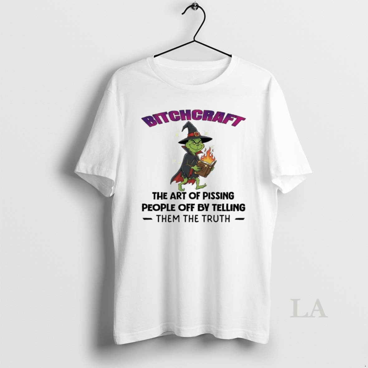 Original The Grinch Bitchcraft The Art Of Pissing People Off By Telling Them The Truth - clothing by TeeHivey.com