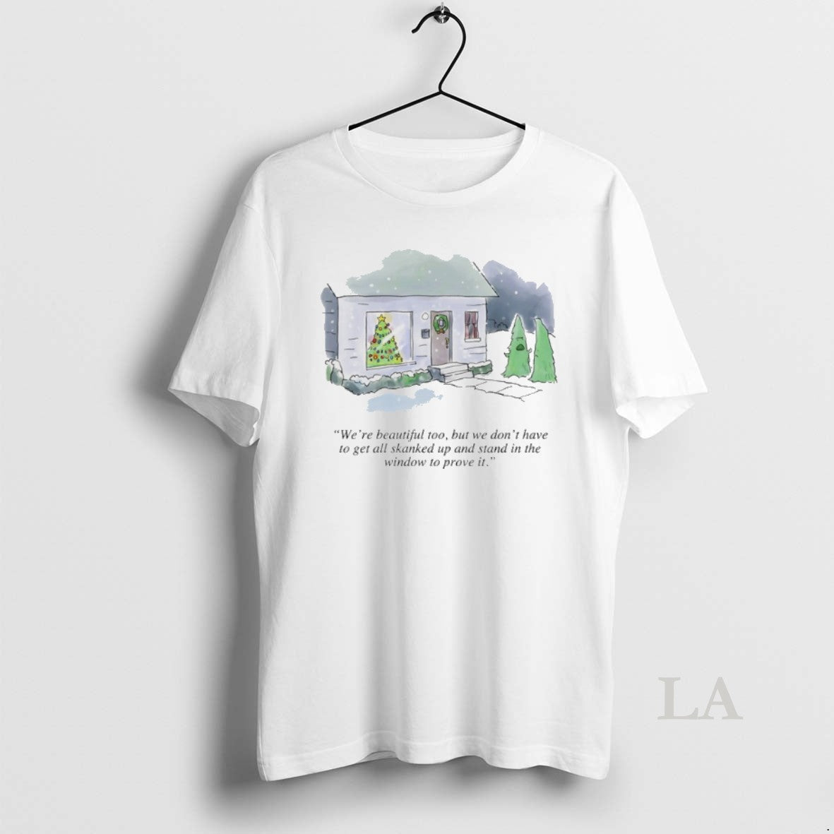 Original Were Beautiful Too But We Dont Have To Get Skanked Up And Stand In - clothing by TeeHivey.com