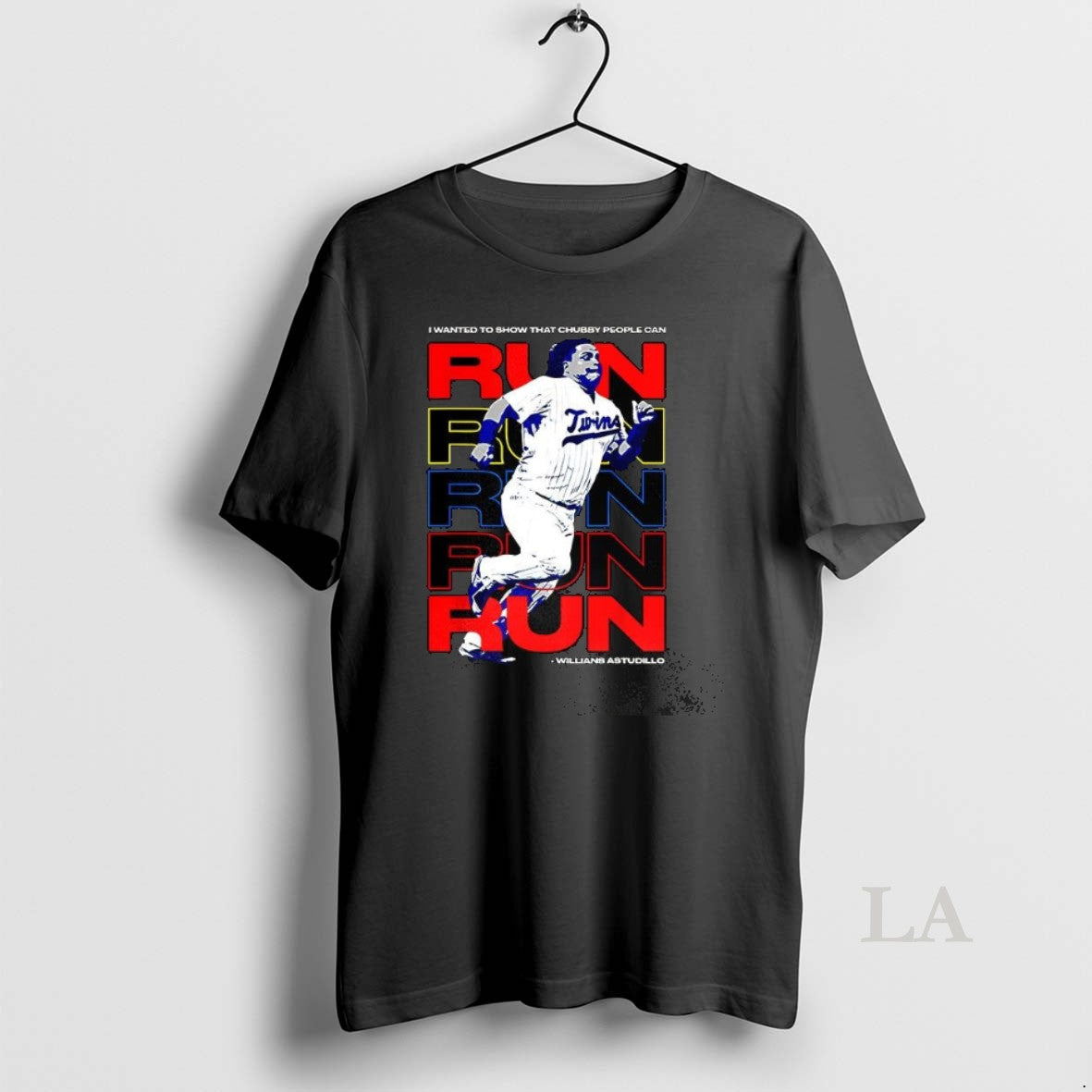 Original Willians Astudillo I Wanted To Show That Chubby People Can Run - clothing by TeeHivey.com