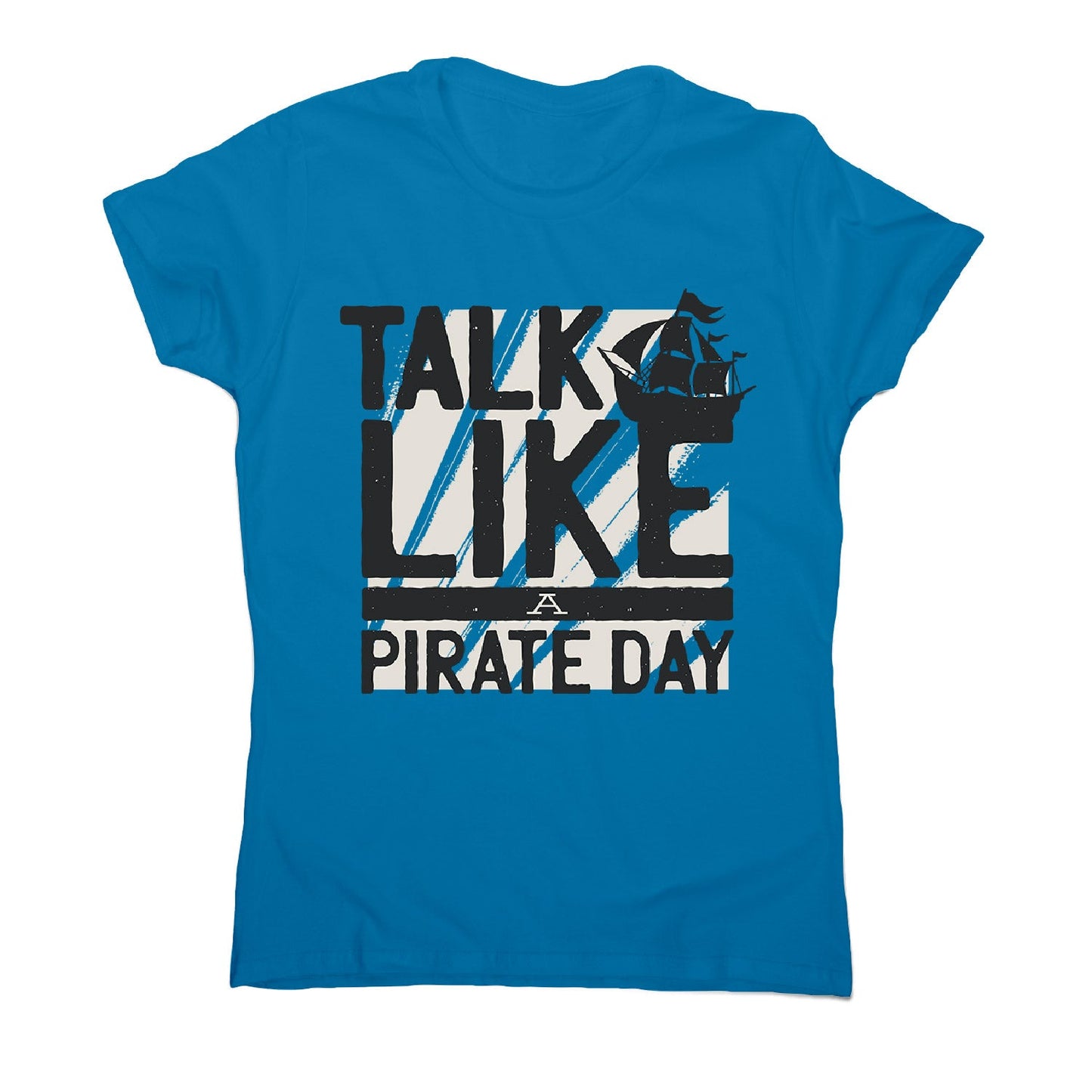 Pirate day - women's funny premium t-shirt