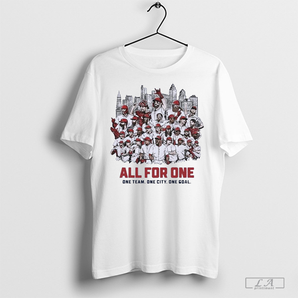 Phillies All For One One Team One City One Goal - clothing by TeeHivey.com