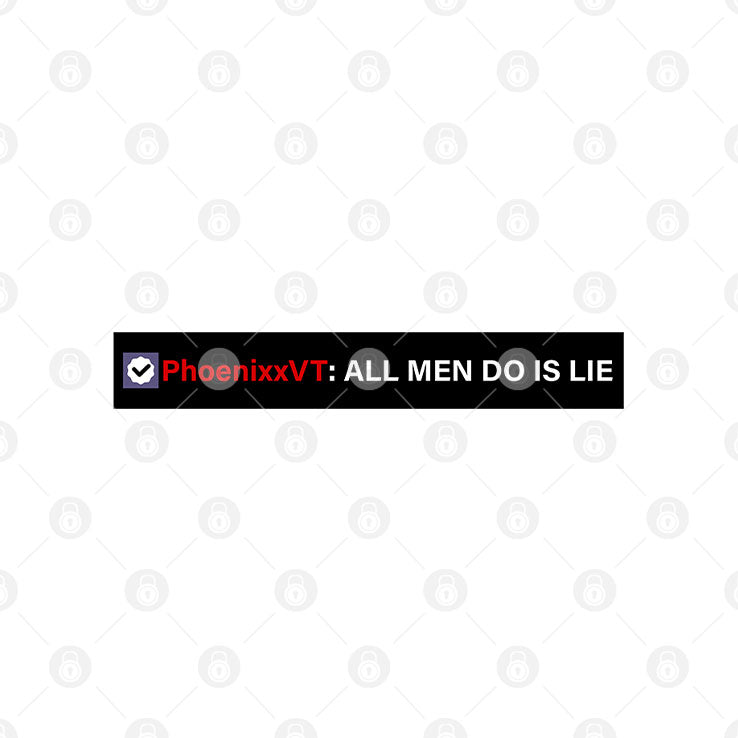 Phoenixxvt All Men Do Is Lie T Shirt