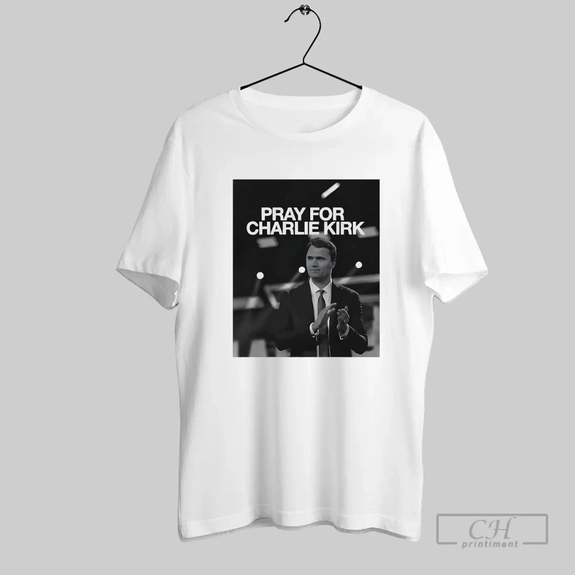 Pray For Charlie Kirk - clothing by TeeHivey.com