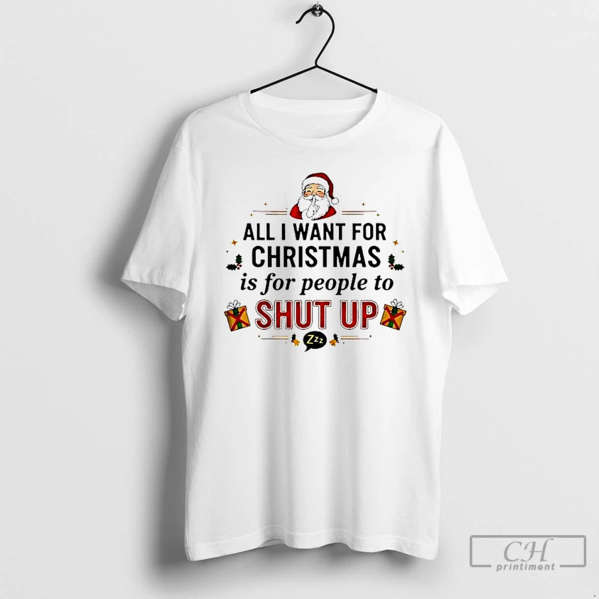 Premium All I Want For Christmas Is For People To Shut Up T Shirts Sweater - clothing by TeeHivey.com