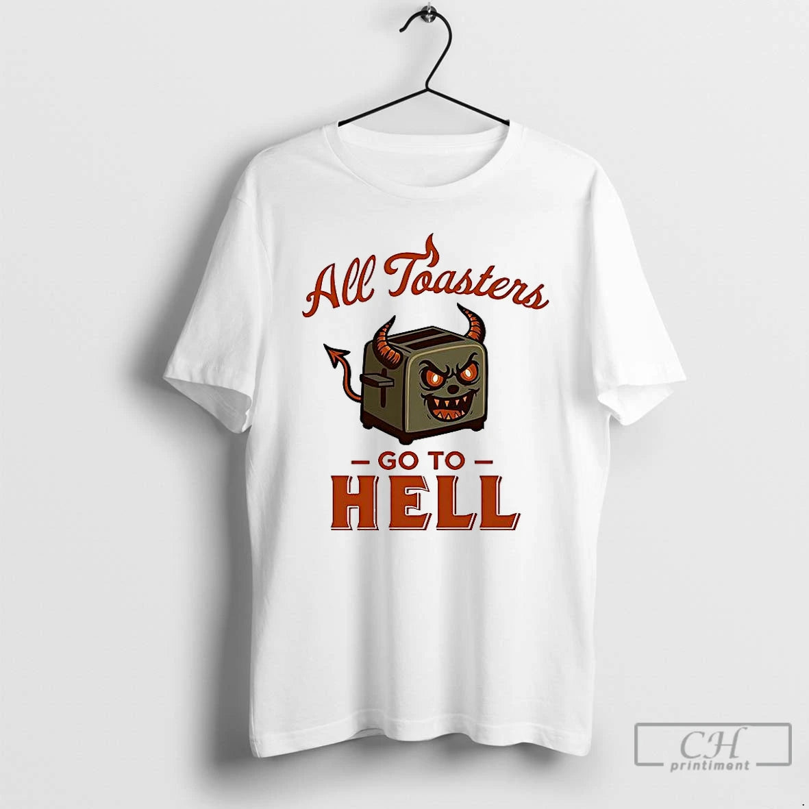 Premium All Toasters Go To Hell - clothing by TeeHivey.com