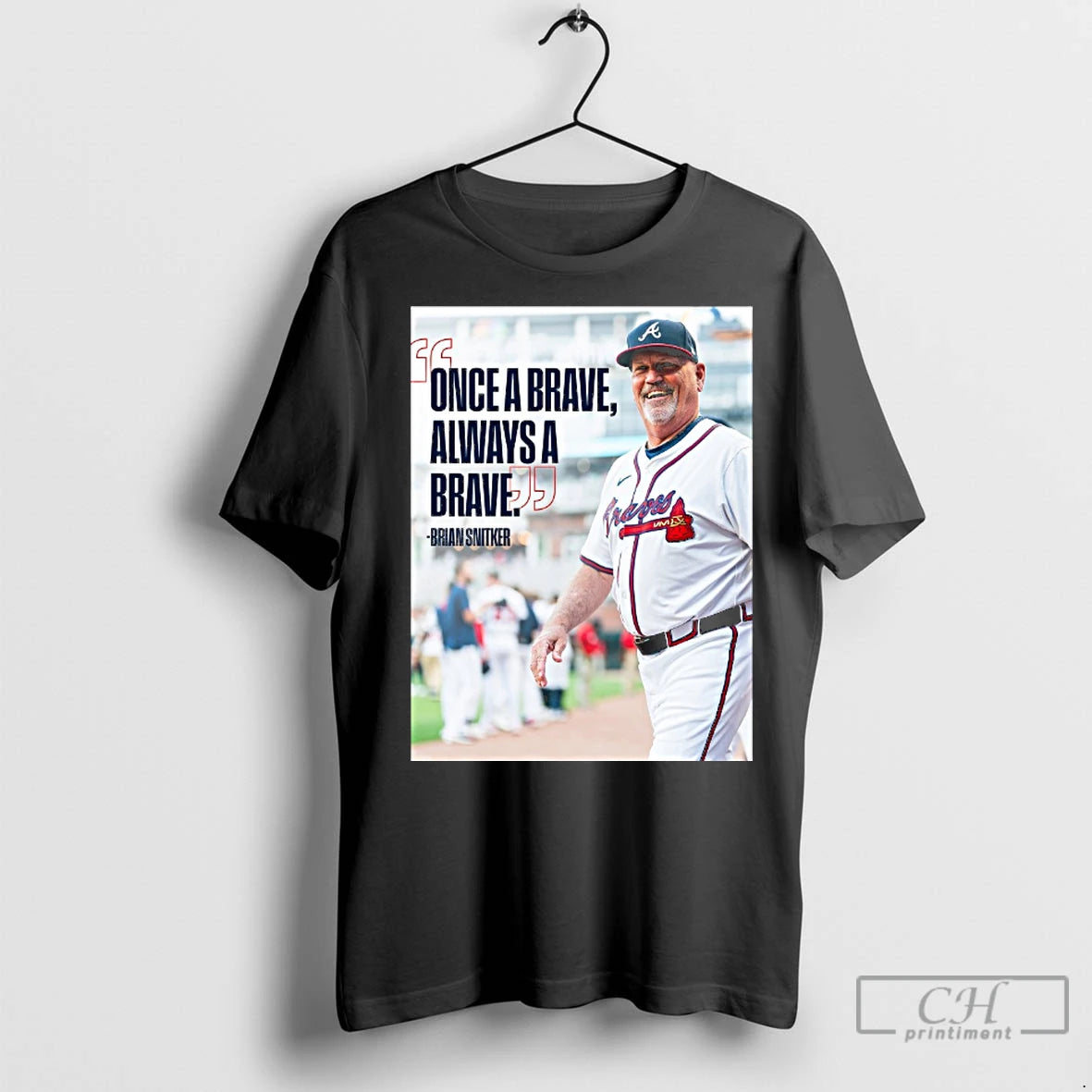 Premium Brian Snitker Atlanta Braves Once A Brave Always A Brave - clothing by TeeHivey.com