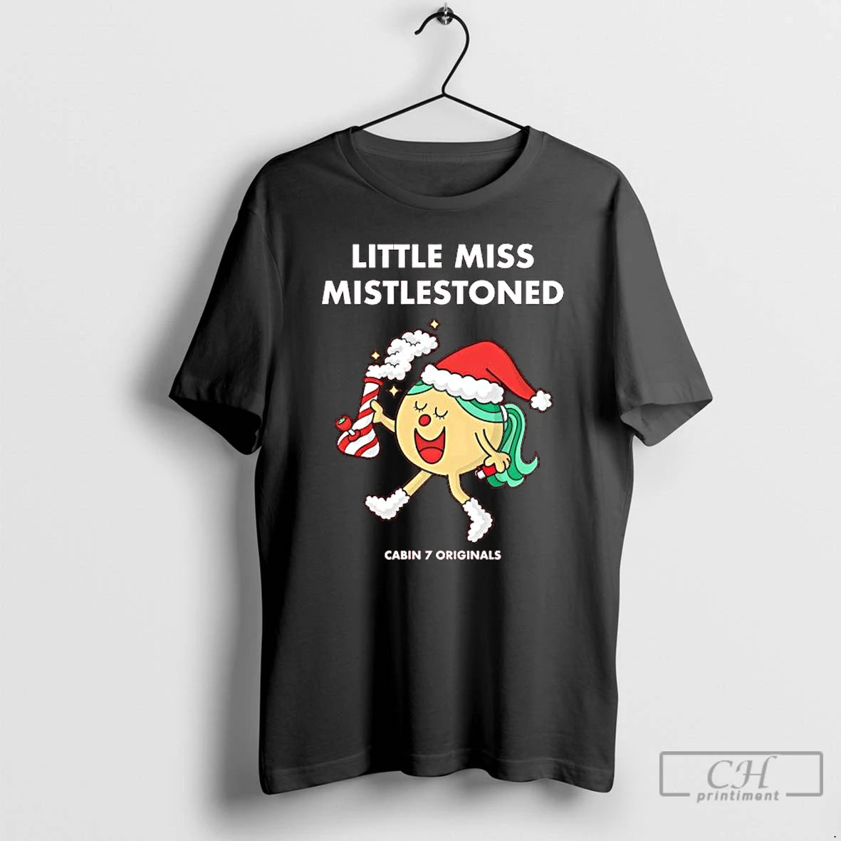 Premium Cabin 7 Little Miss Mistlestoned - clothing by TeeHivey.com