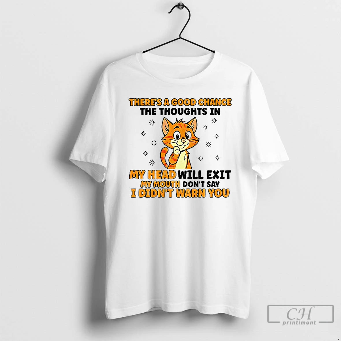 Premium Cat Theres A Good Chance The Thoughts In My Head Will Exit My Mouth - clothing by TeeHivey.com