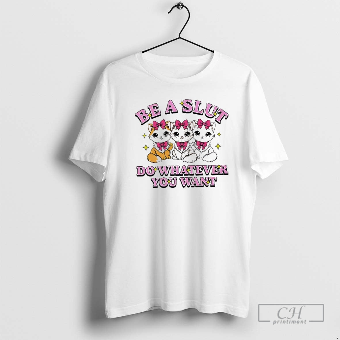 Premium Cats Be A Slut Do Whatever You Want Cute Shirt Sweater - clothing by TeeHivey.com