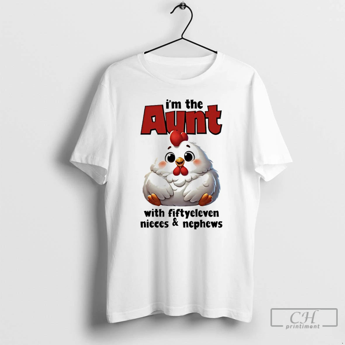 Premium Chicken Im The Aunt With Fiftyeleven Nieces And Nephews T Shirts - clothing by TeeHivey.com